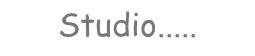 Studio.....